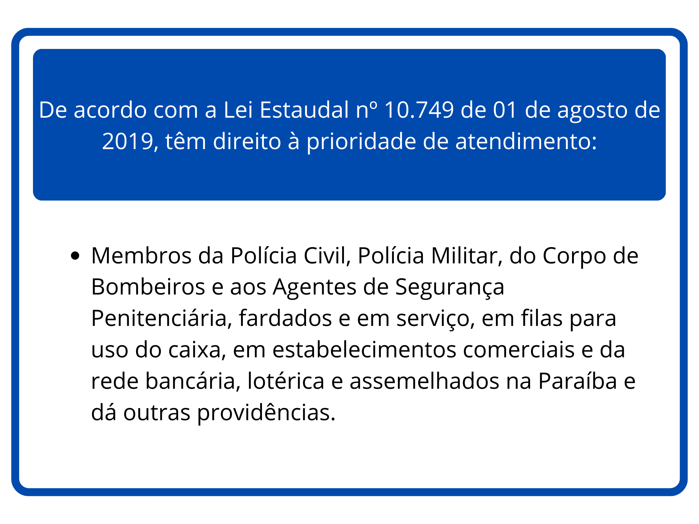 Placa de Atendimento Preferencial na Paraíba - Sinalização oficial com símbolos e texto indicando atendimento prioritário para idosos, gestantes, pessoas com deficiência, pessoas com crianças de colo e pessoas com mobilidade reduzida